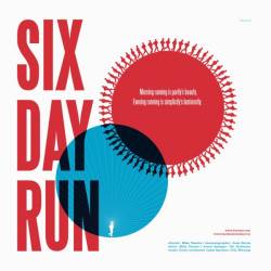 Circle : Six Day Run